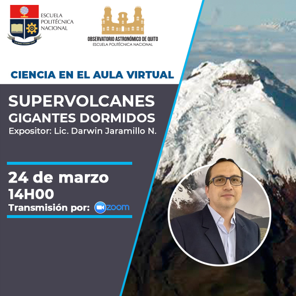 Ciencia en el Aula virtual: “Supervolcanes, gigantes dormidos”