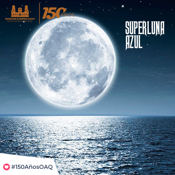 BOLETÍN DE PRENSA: Superluna Azul