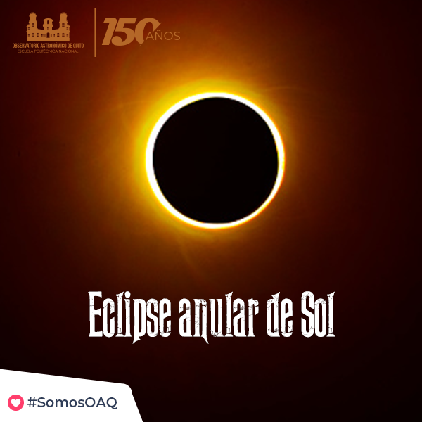 BOLETÍN DE PRENSA: Eclipse Anular de Sol