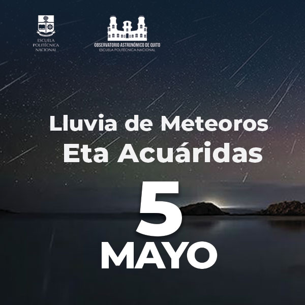 BOLETÍN DE PRENSA: Lluvia de Meteoros Eta Acuáridas